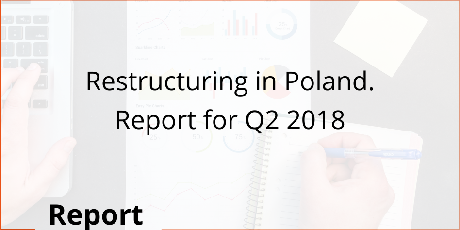 Restructuring in Poland. Report for Q2 2018