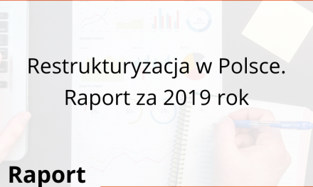 Restrukturyzacja w Polsce. Raport za 2019 rok
